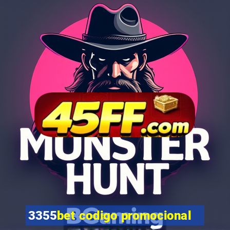 3355bet codigo promocional